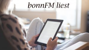 bonnFM liest. Die Sendung vom 13. März.