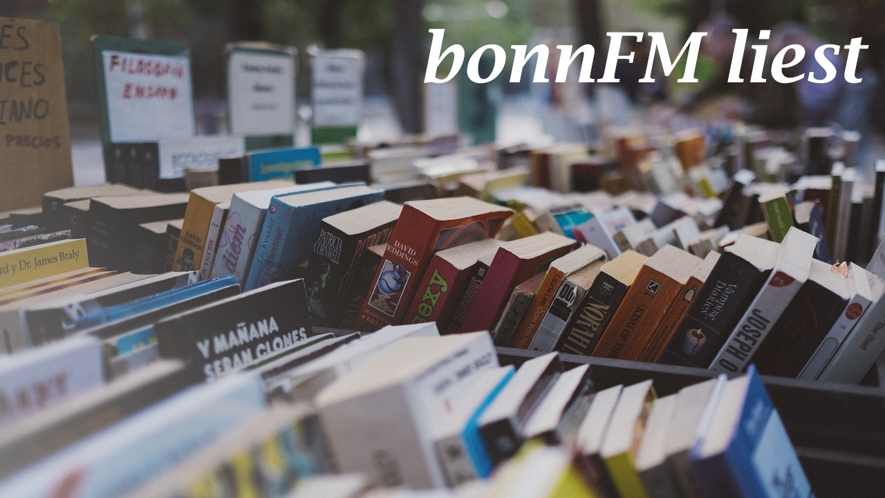 You are currently viewing bonnFM liest. Die Sendung vom 15.Mai.