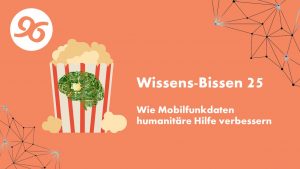 Read more about the article Wissensbissen 25: Wie Mobilfunkdaten humanitäre Hilfe verbessern